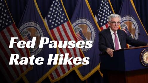 The Fed Hits Pause on Interest Rate Hikes
