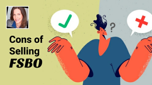 Cons of Selling Your House FSBO